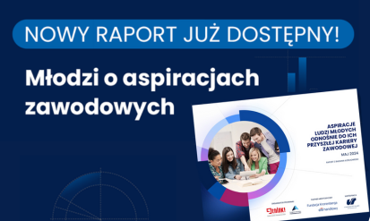 Postawy i aspiracje młodych co do przyszłej kariery zawodowej
